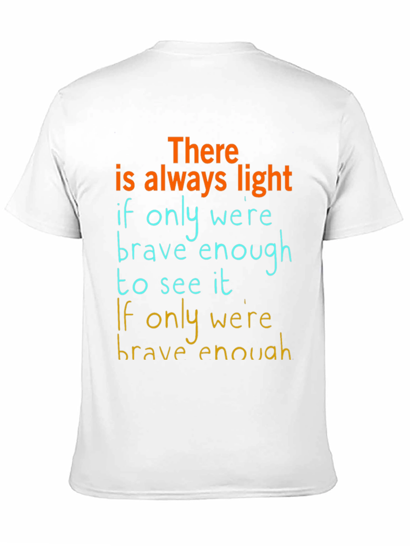 Inspirational Graphic T-Shirt: Always Light