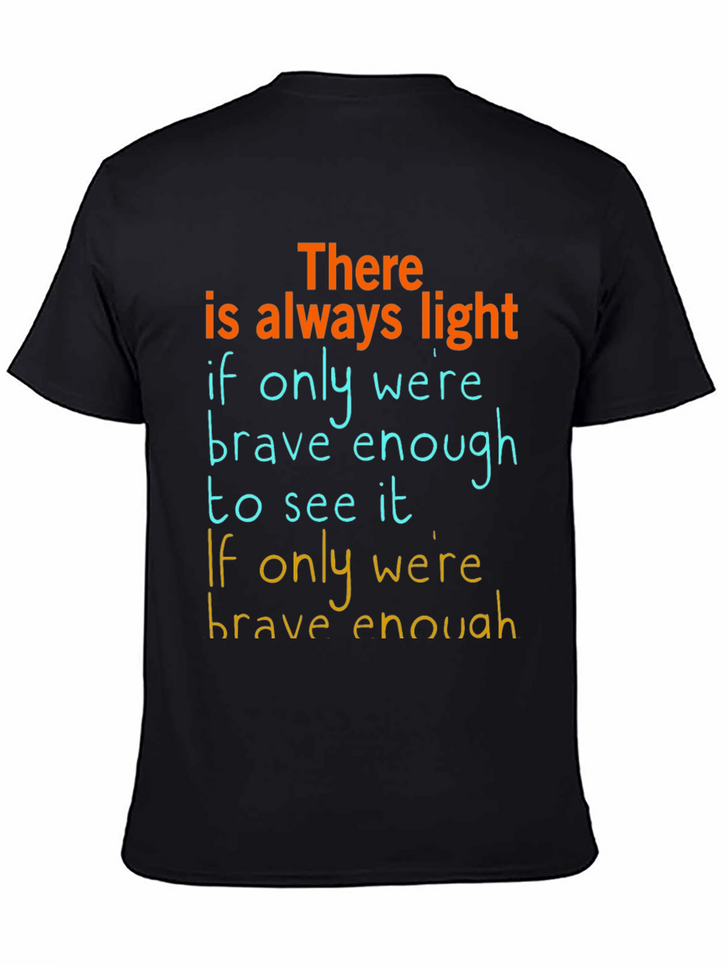 Inspirational Graphic T-Shirt: Always Light