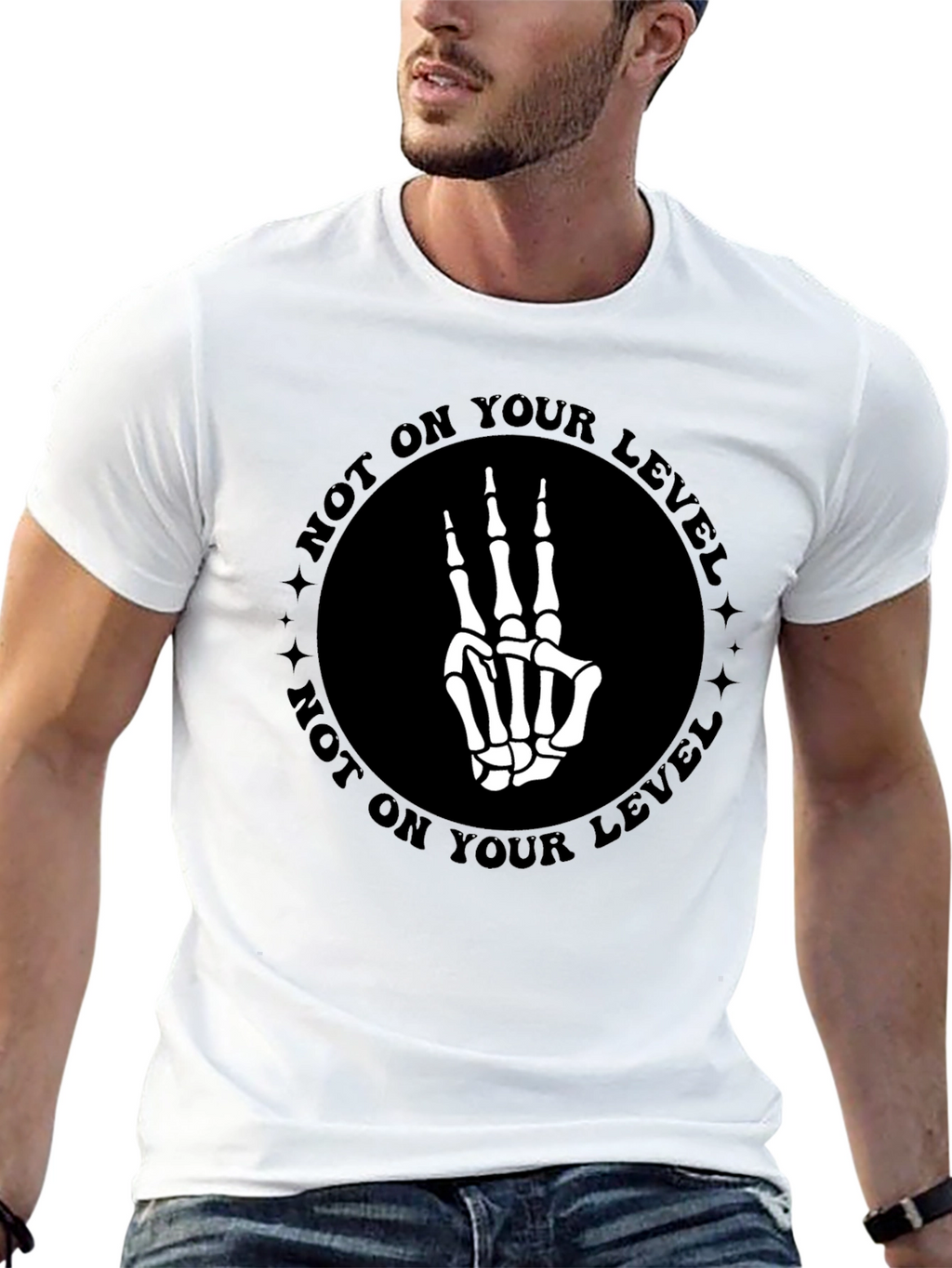 Not On Your Level Skeleton Hand T-Shirt