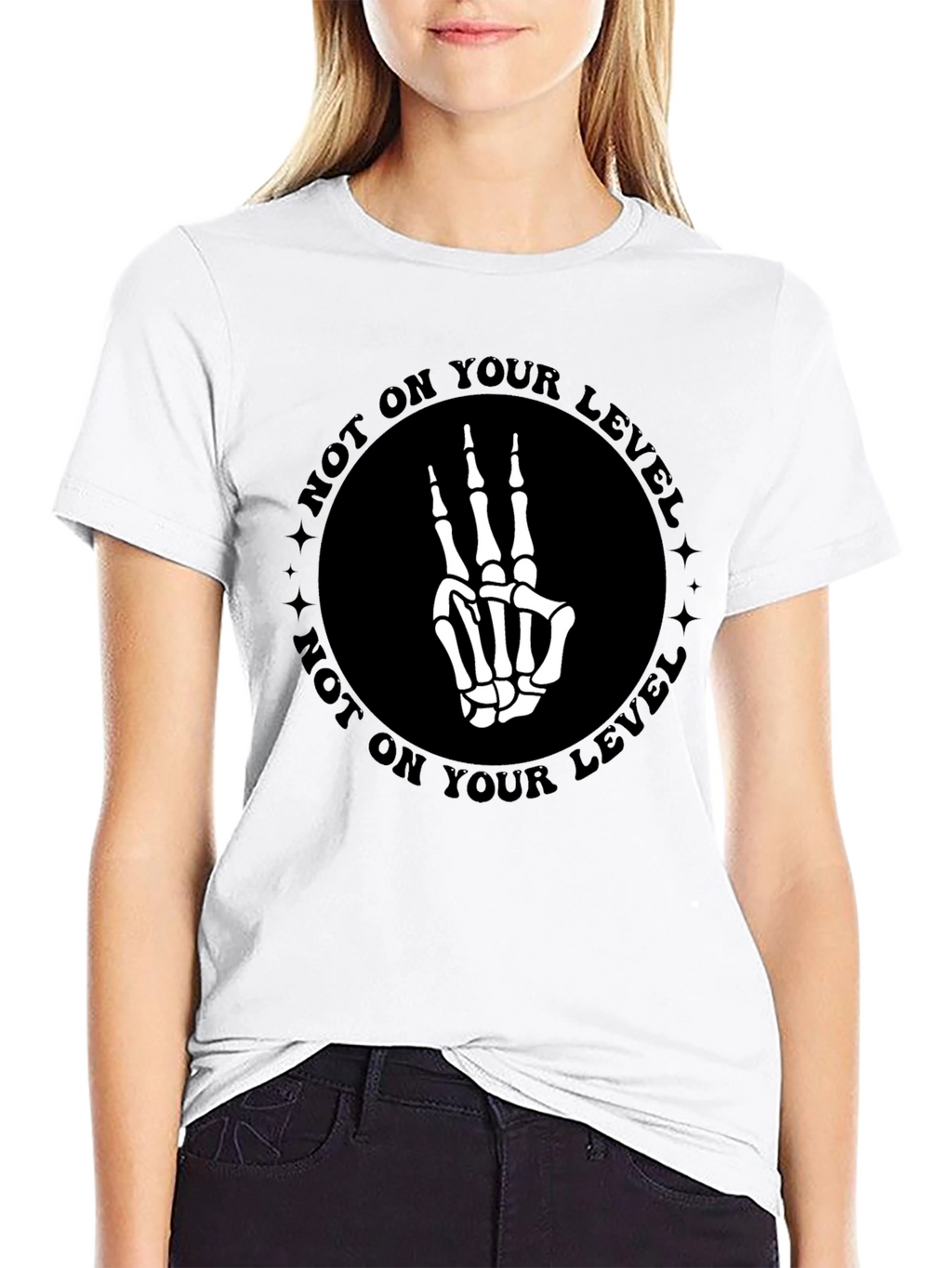 Not On Your Level Skeleton Hand T-Shirt