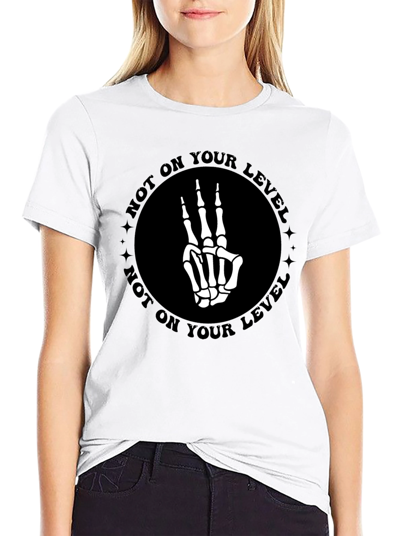 Not On Your Level Skeleton Hand T-Shirt