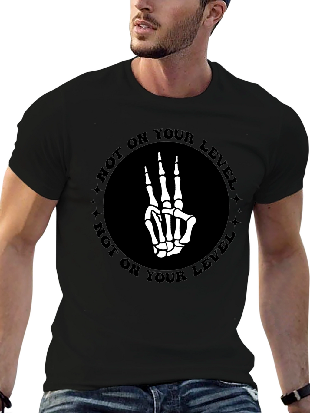 Not On Your Level Skeleton Hand T-Shirt