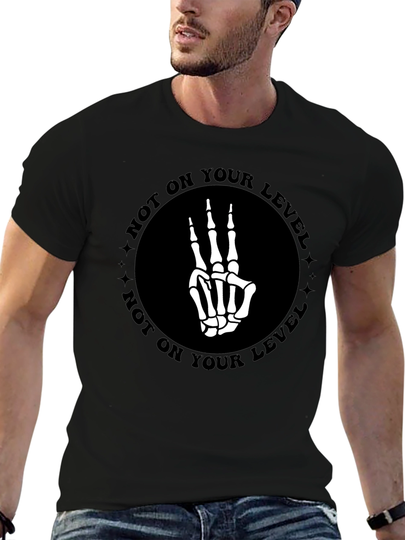 Not On Your Level Skeleton Hand T-Shirt