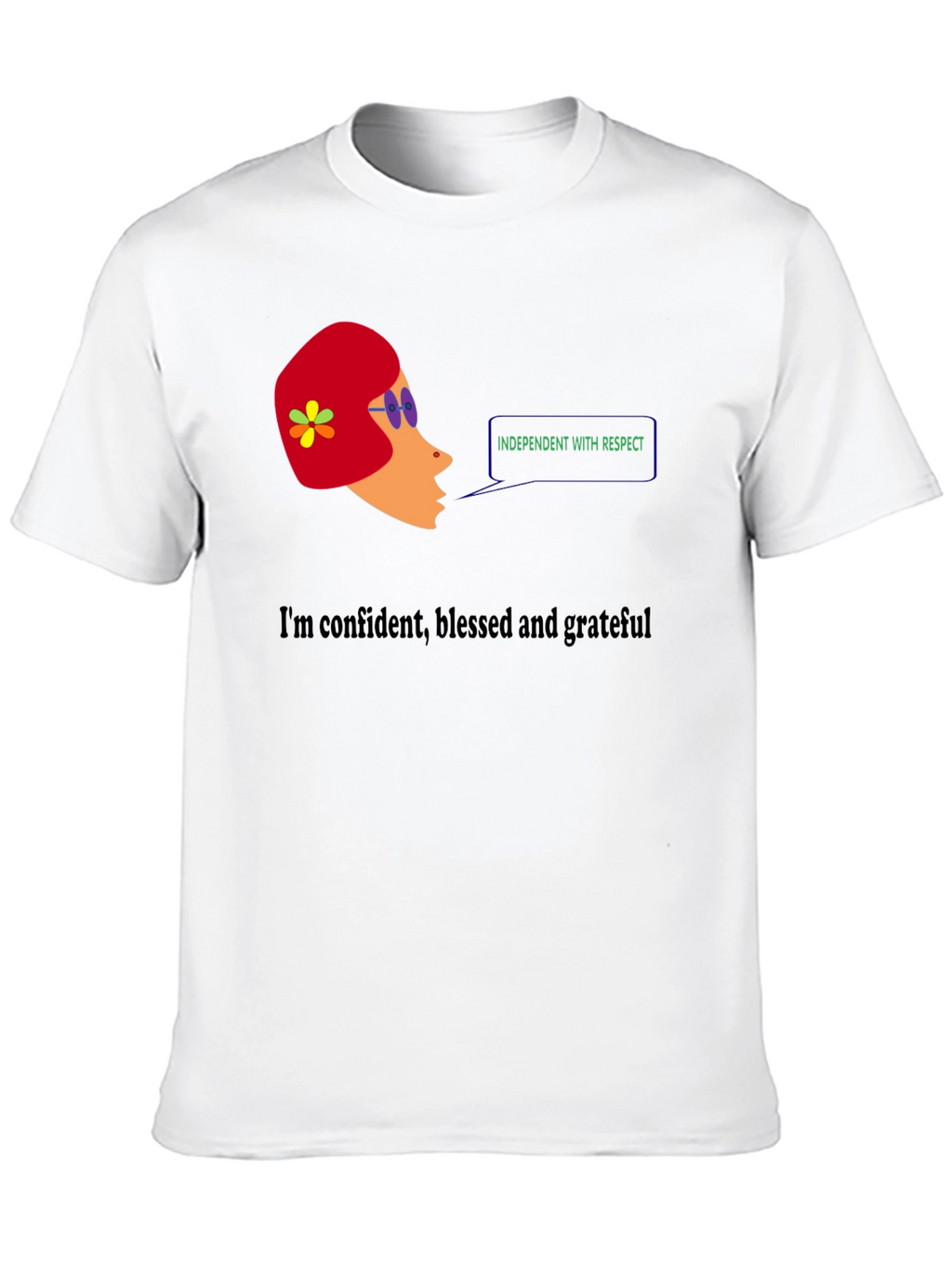 Independent With Respect T-Shirt