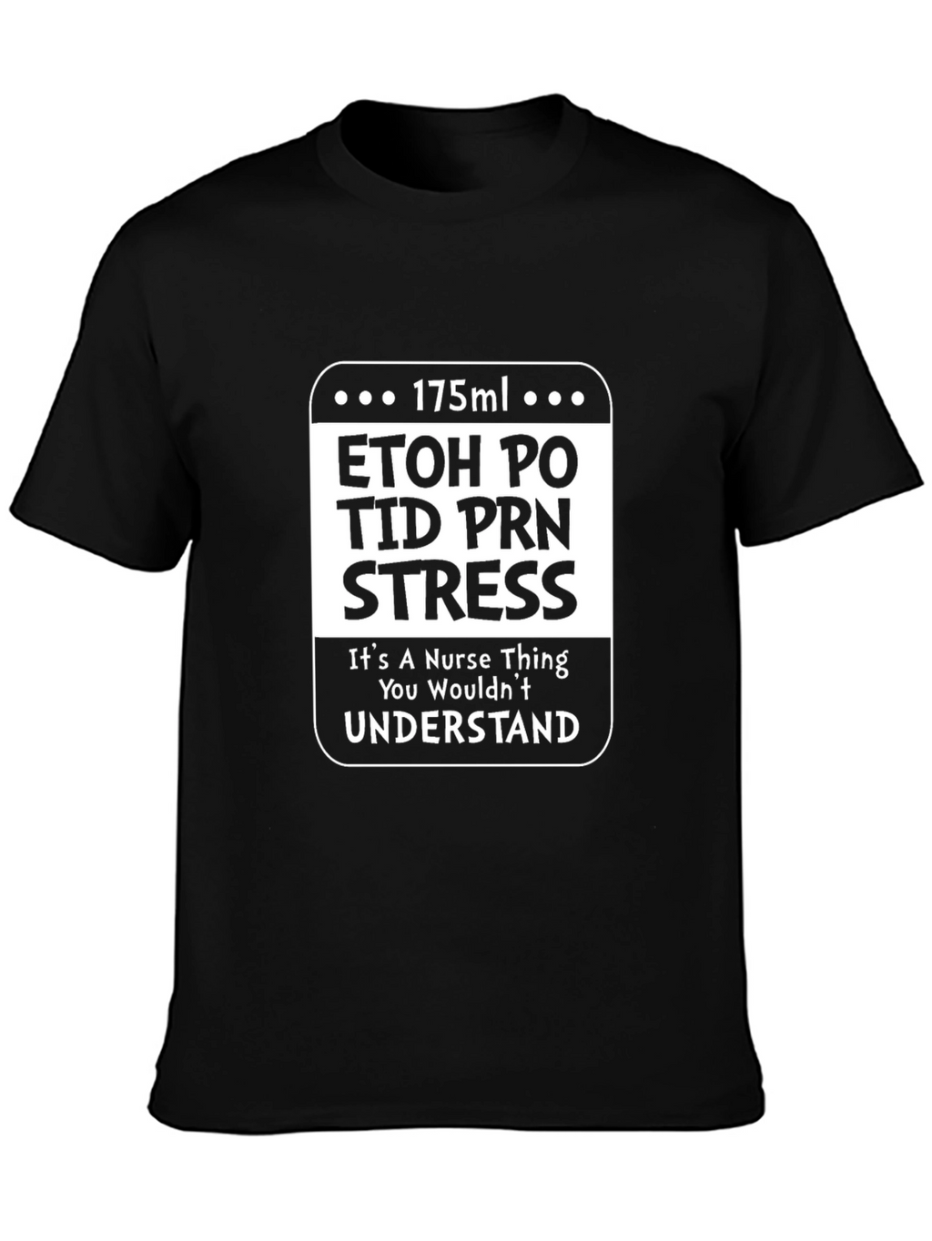 Nurse Stress Relief T-Shirt