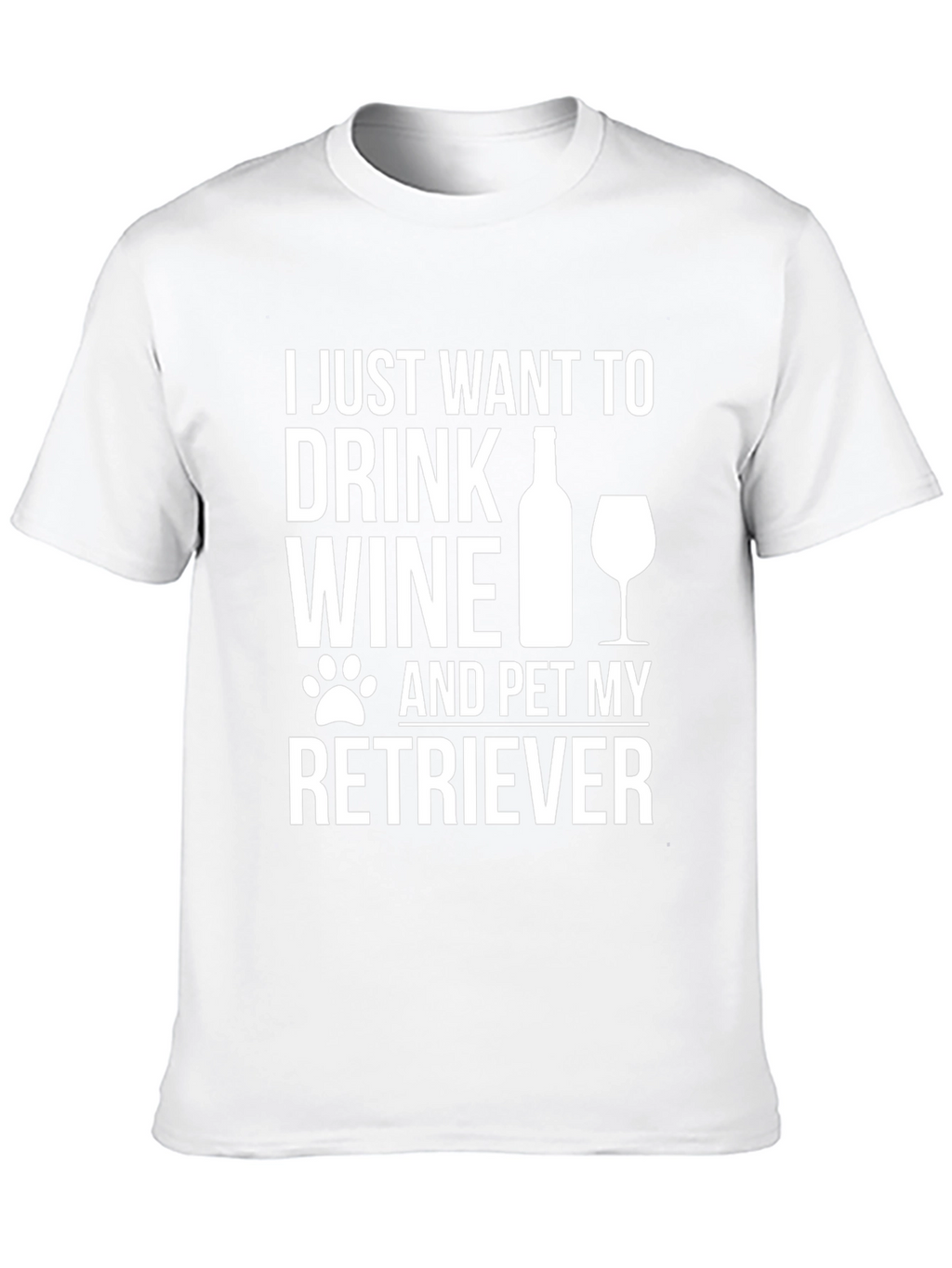 Drink Wine & Pet Retriever T-Shirt