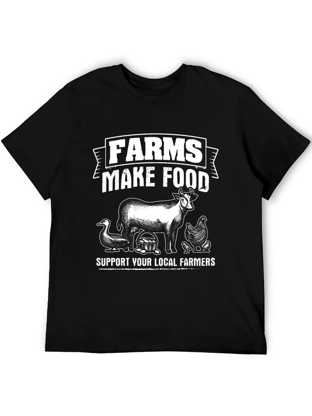 Farms Make Food T-Shirt
