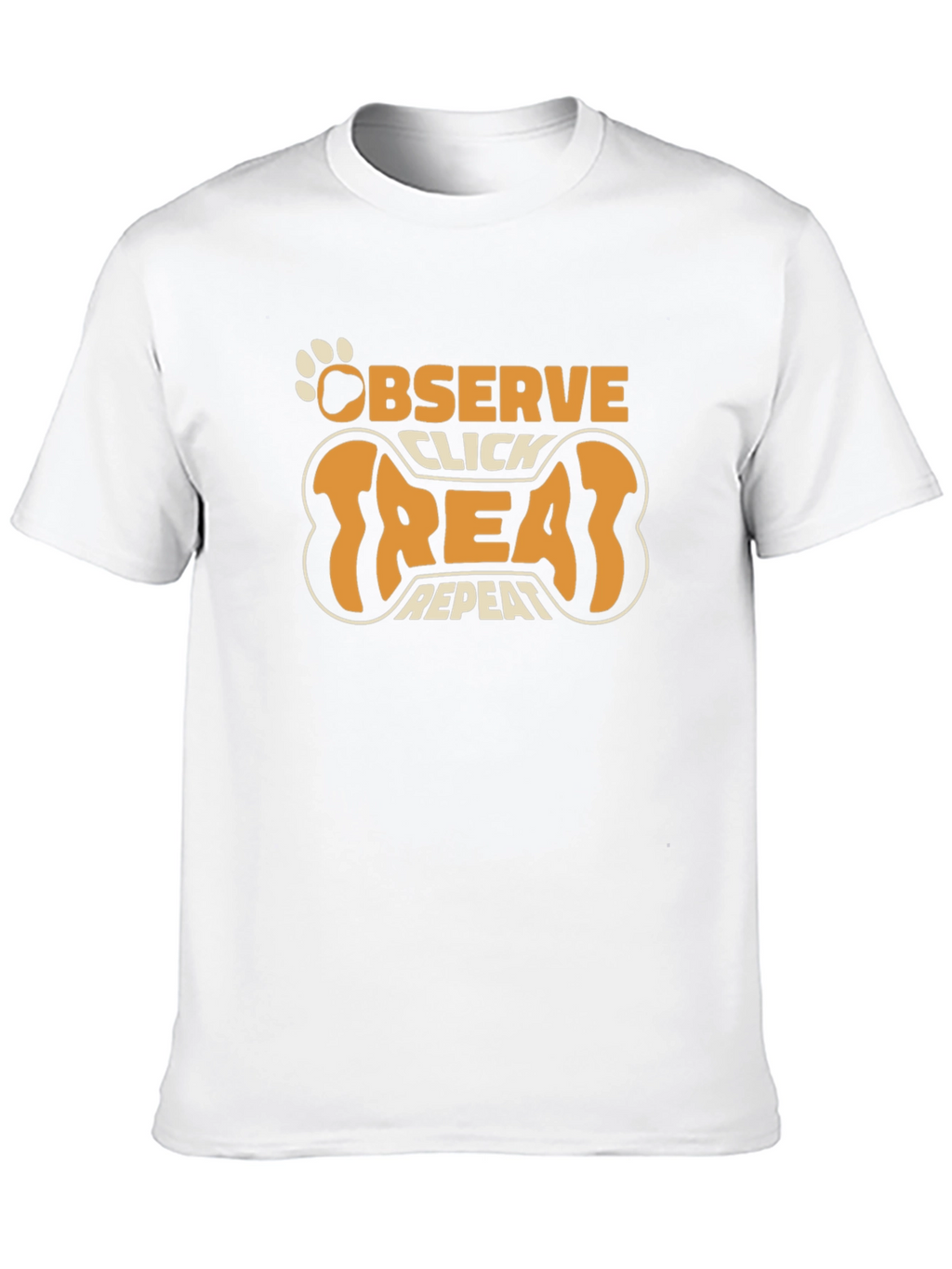 Observe Click Treat Repeat Dog Trainer T-Shirt