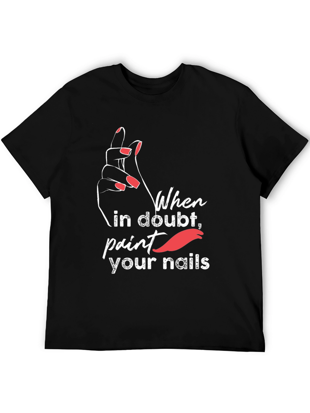 Trendy Paint Your Nails Graphic Tee