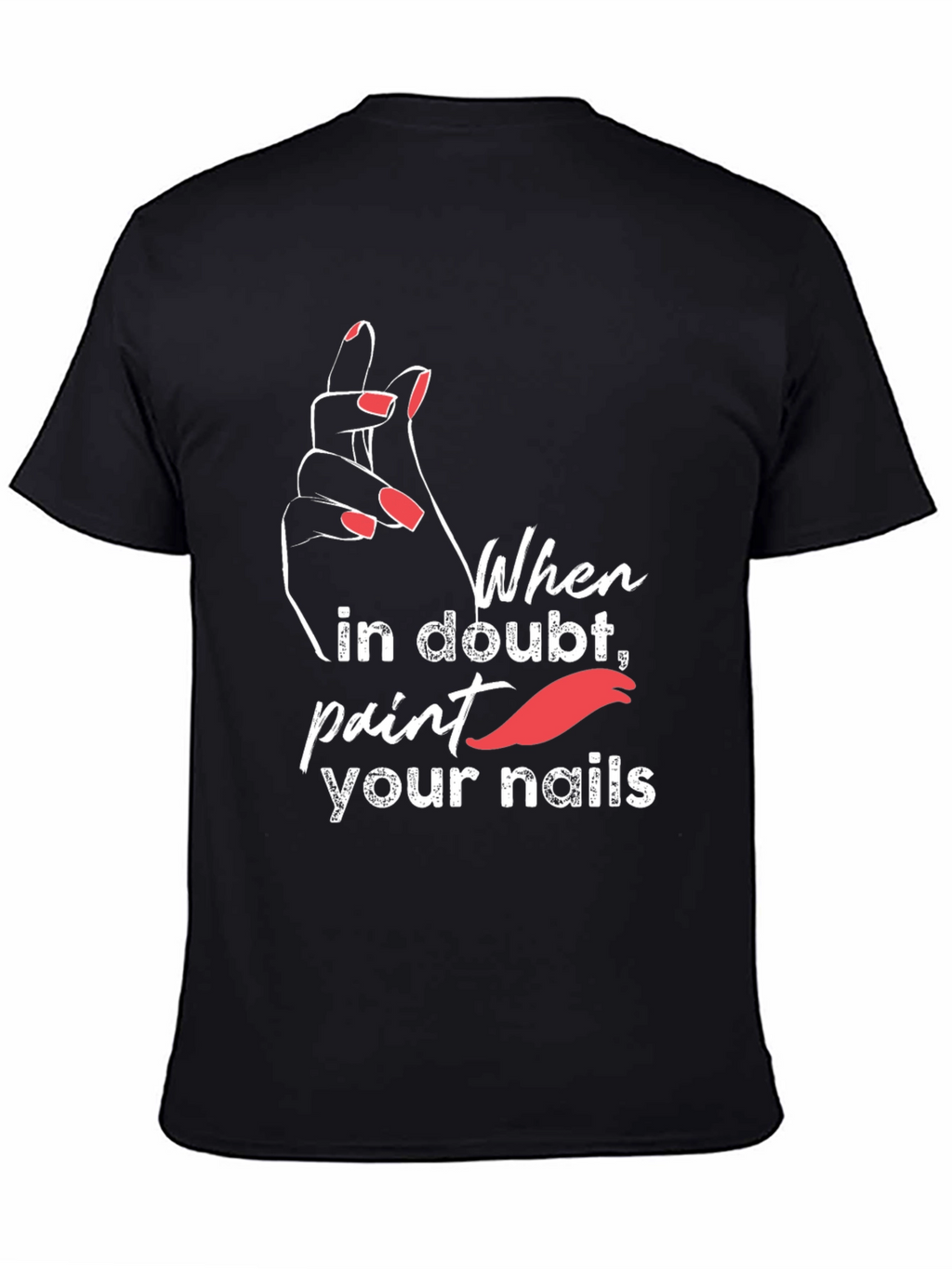 Trendy Paint Your Nails Graphic Tee