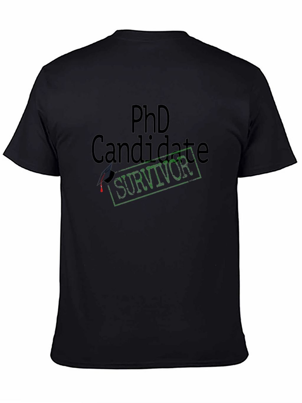 PhD Candidate Survivor T-Shirt
