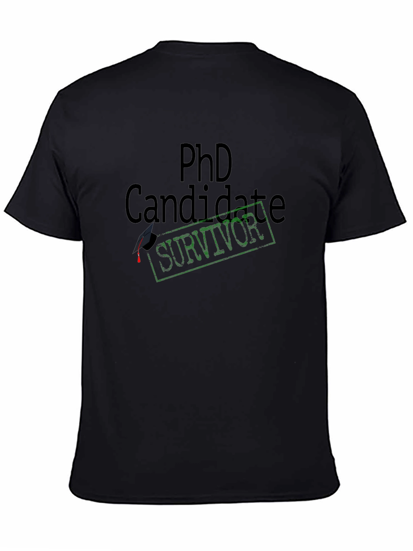 PhD Candidate Survivor T-Shirt