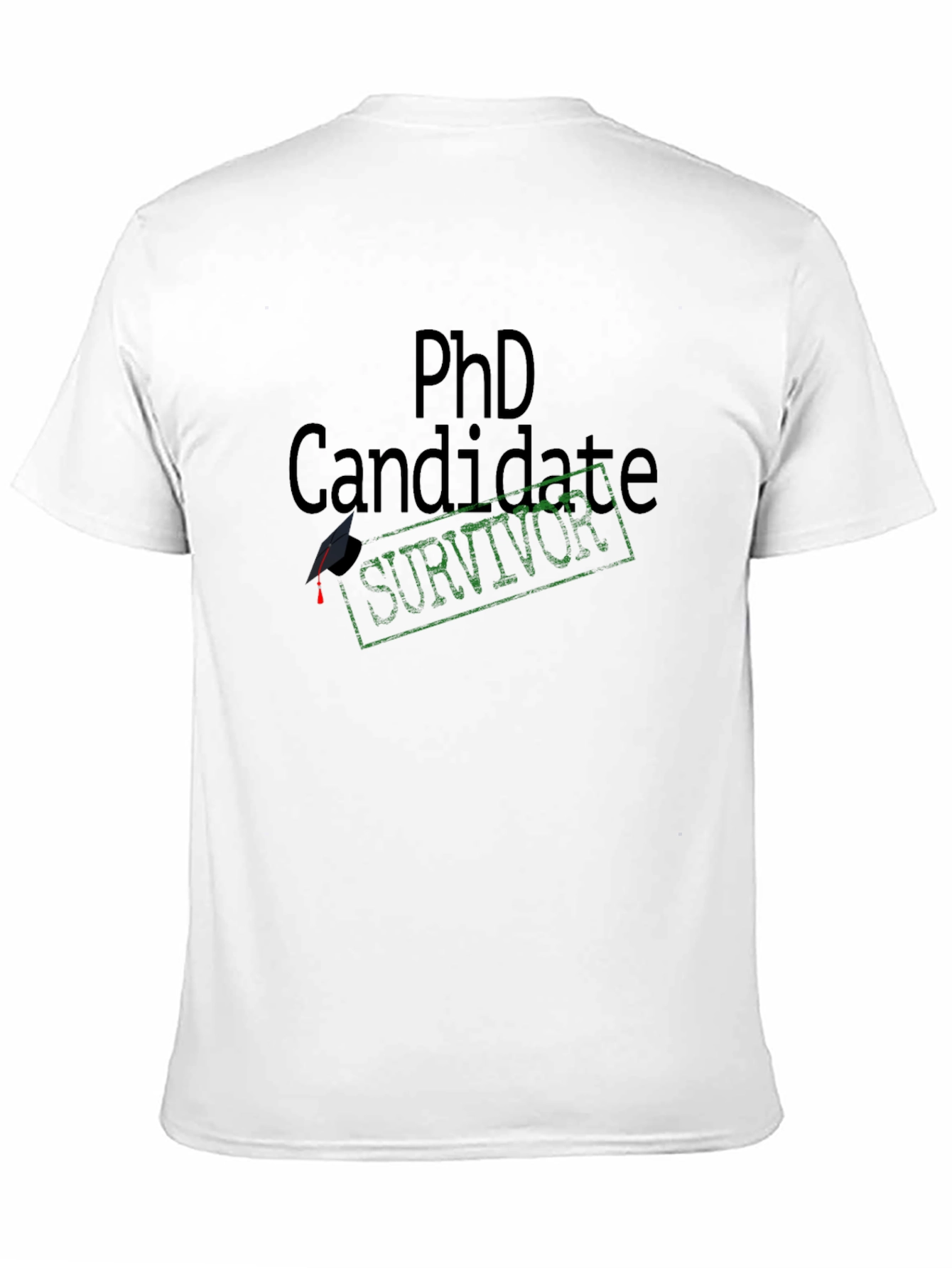 PhD Candidate Survivor T-Shirt