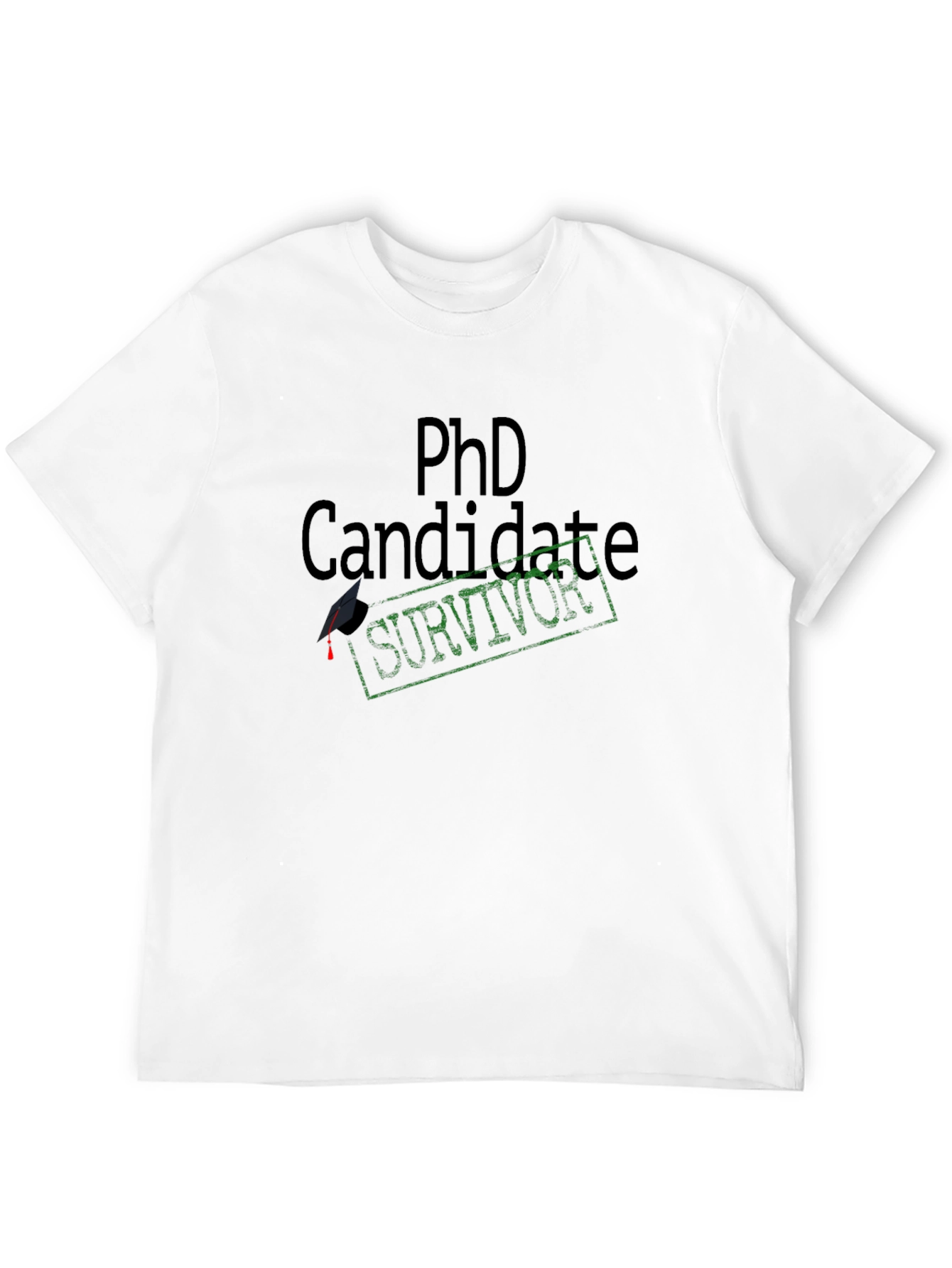 PhD Candidate Survivor T-Shirt
