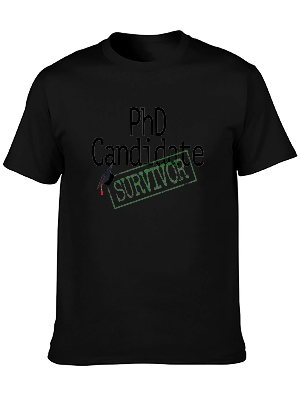 PhD Candidate Survivor T-Shirt