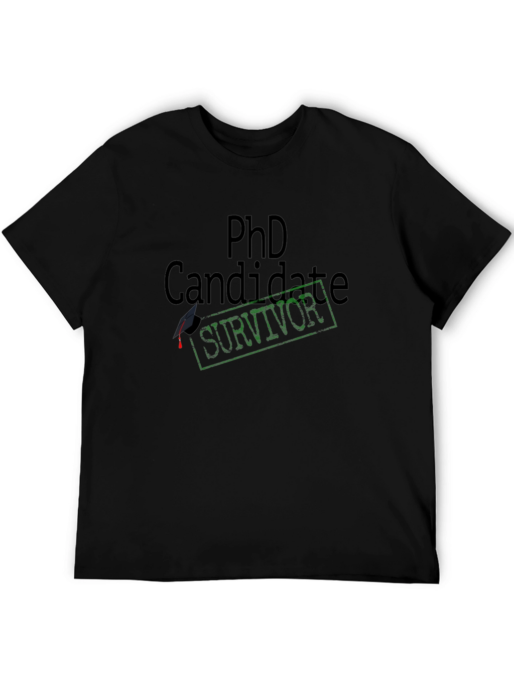PhD Candidate Survivor T-Shirt