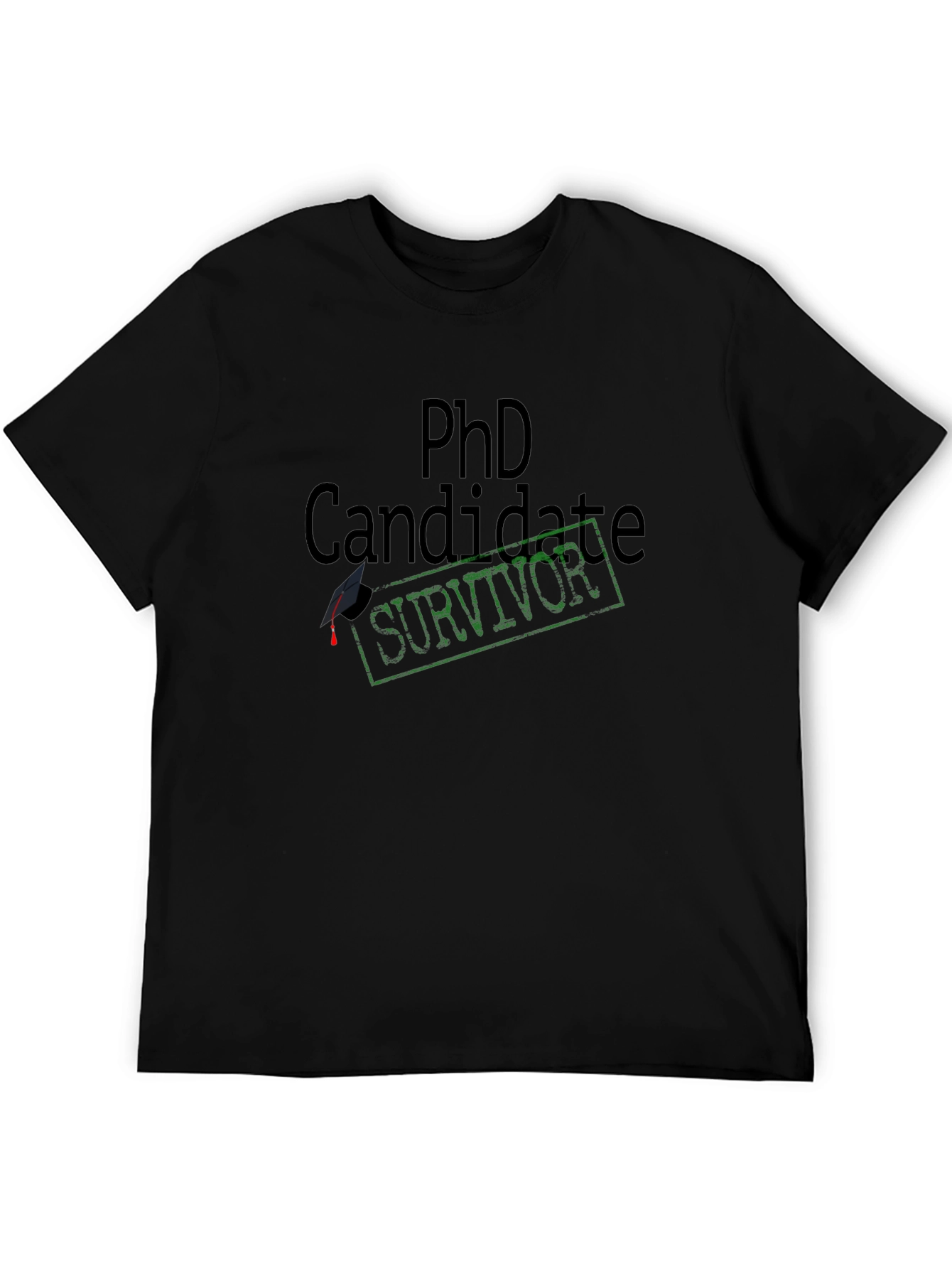 PhD Candidate Survivor T-Shirt