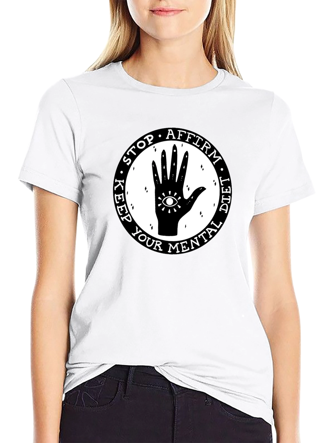 Mental Health T-Shirt: Stop Affirm Diet