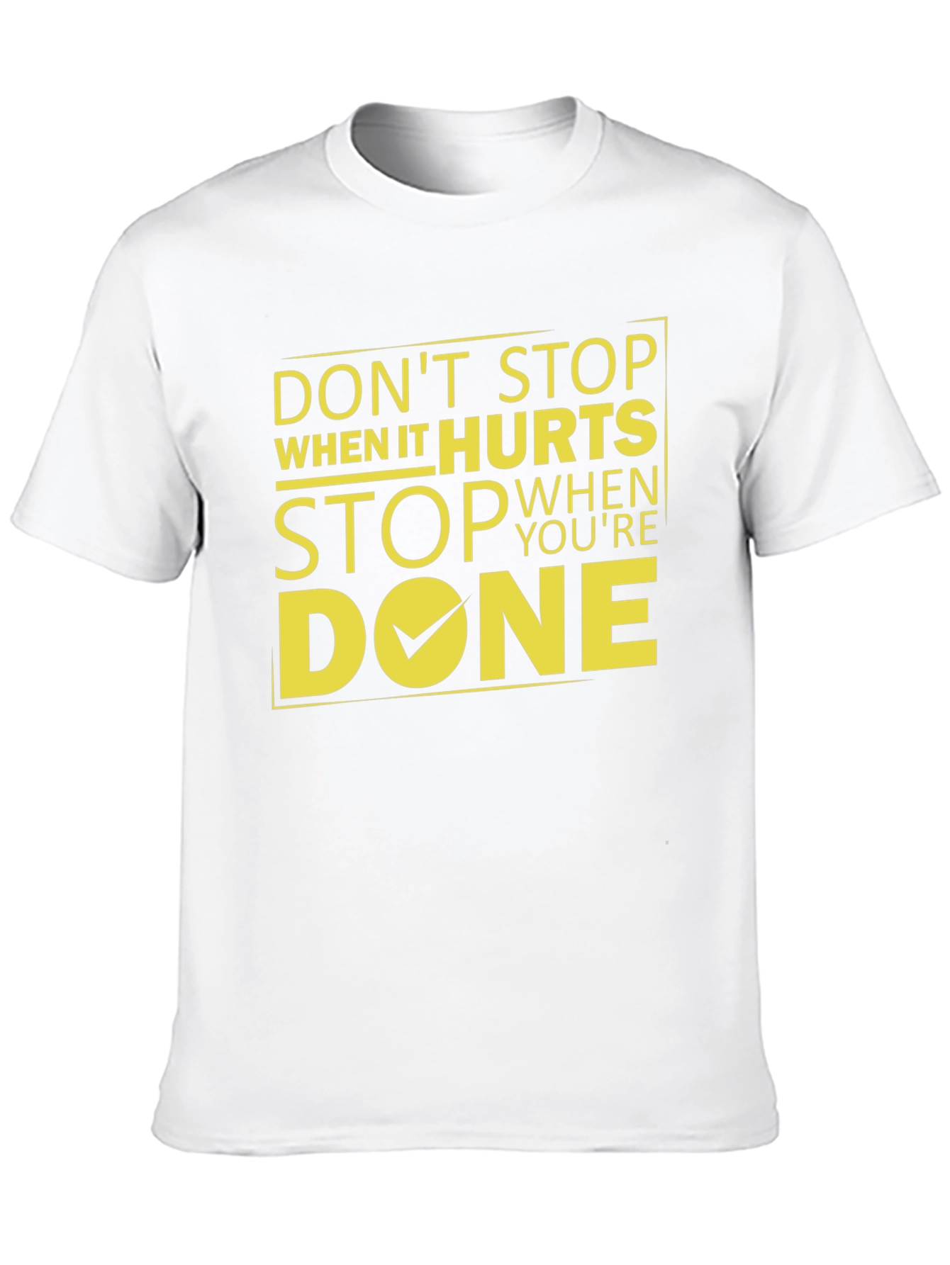 Motivational Graphic T-Shirt - Dont Stop When It Hurts