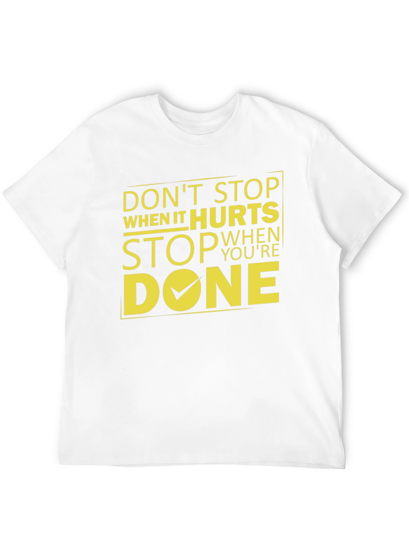 Motivational Graphic T-Shirt - Dont Stop When It Hurts