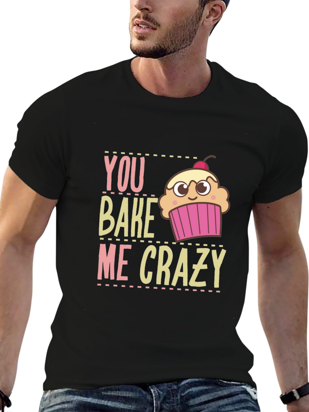 You Bake Me Crazy Graphic T-Shirt