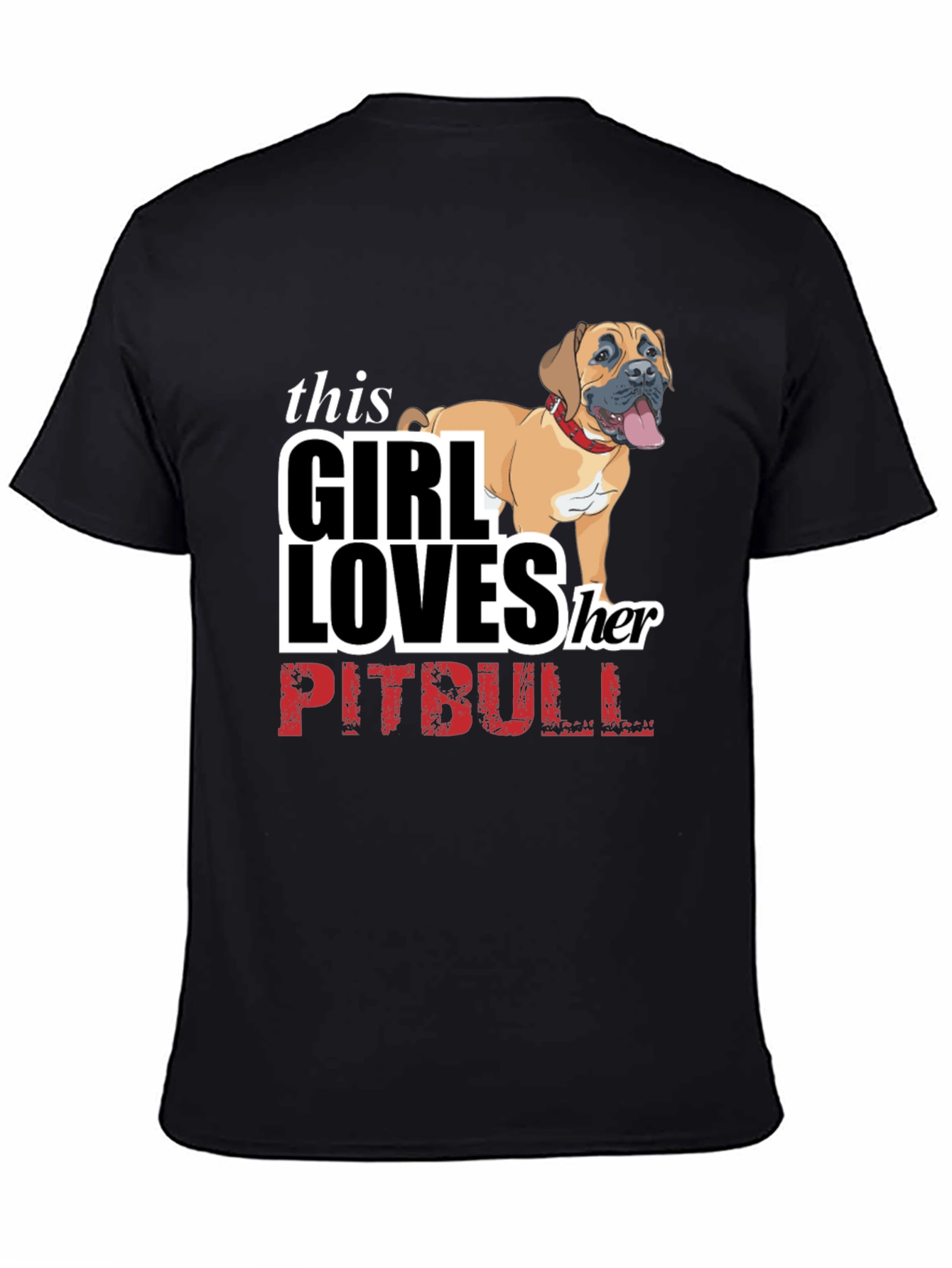 Girl Loves Her Pitbull T-Shirt - Black