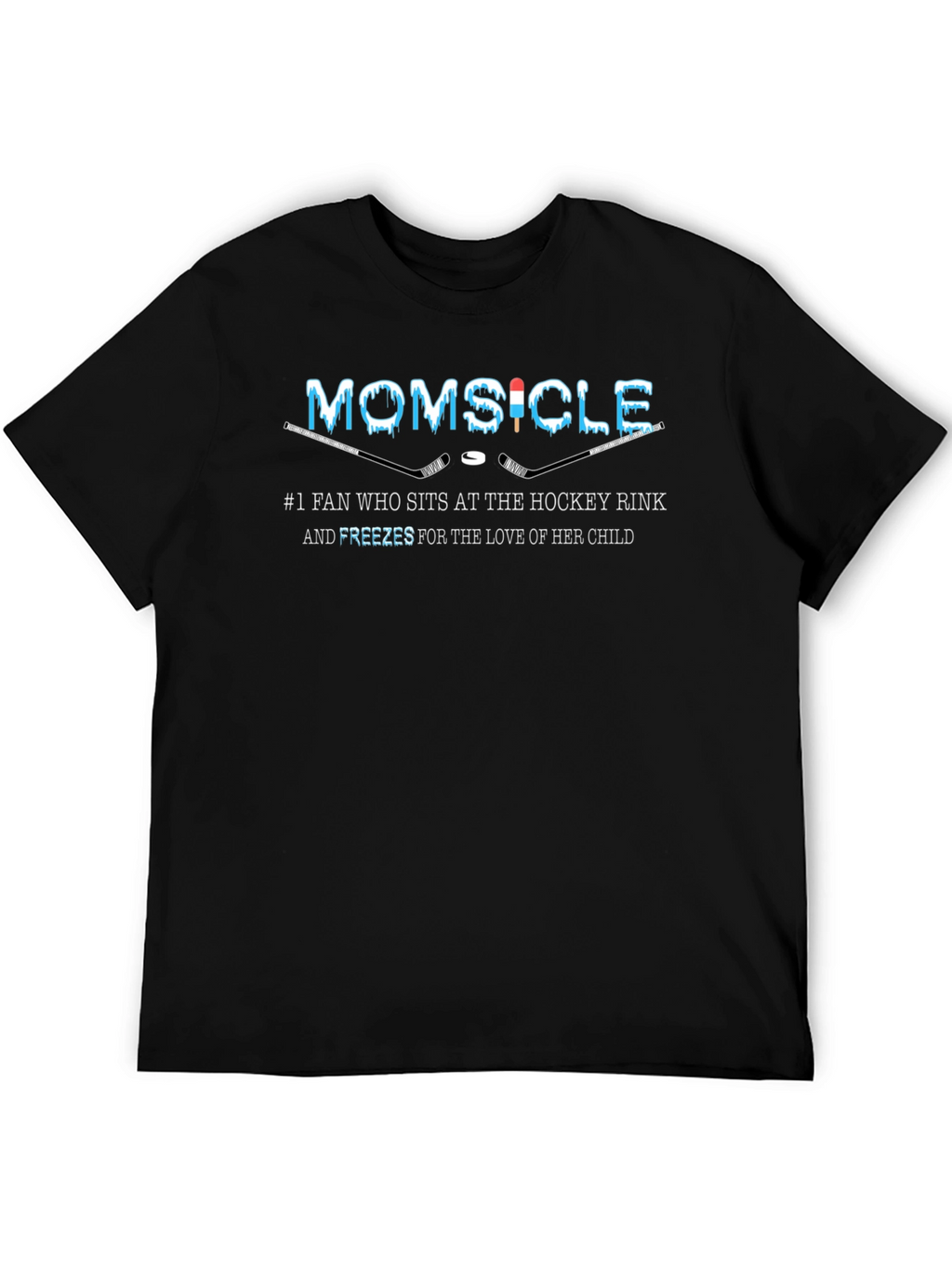 Momsicle Hockey Fan T-Shirt