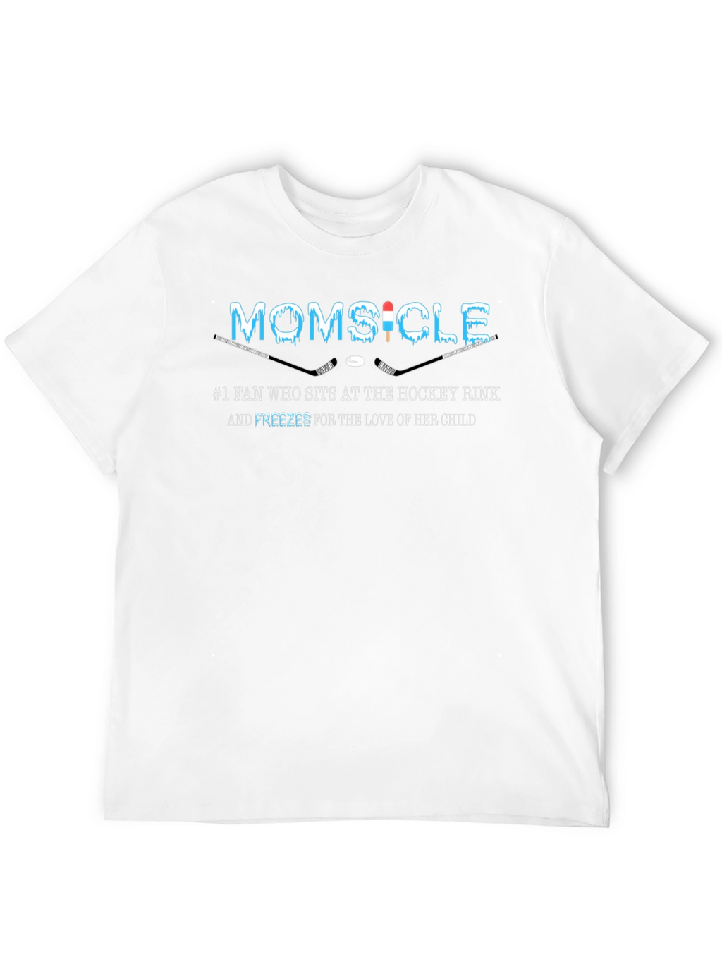Momsicle Hockey Fan T-Shirt