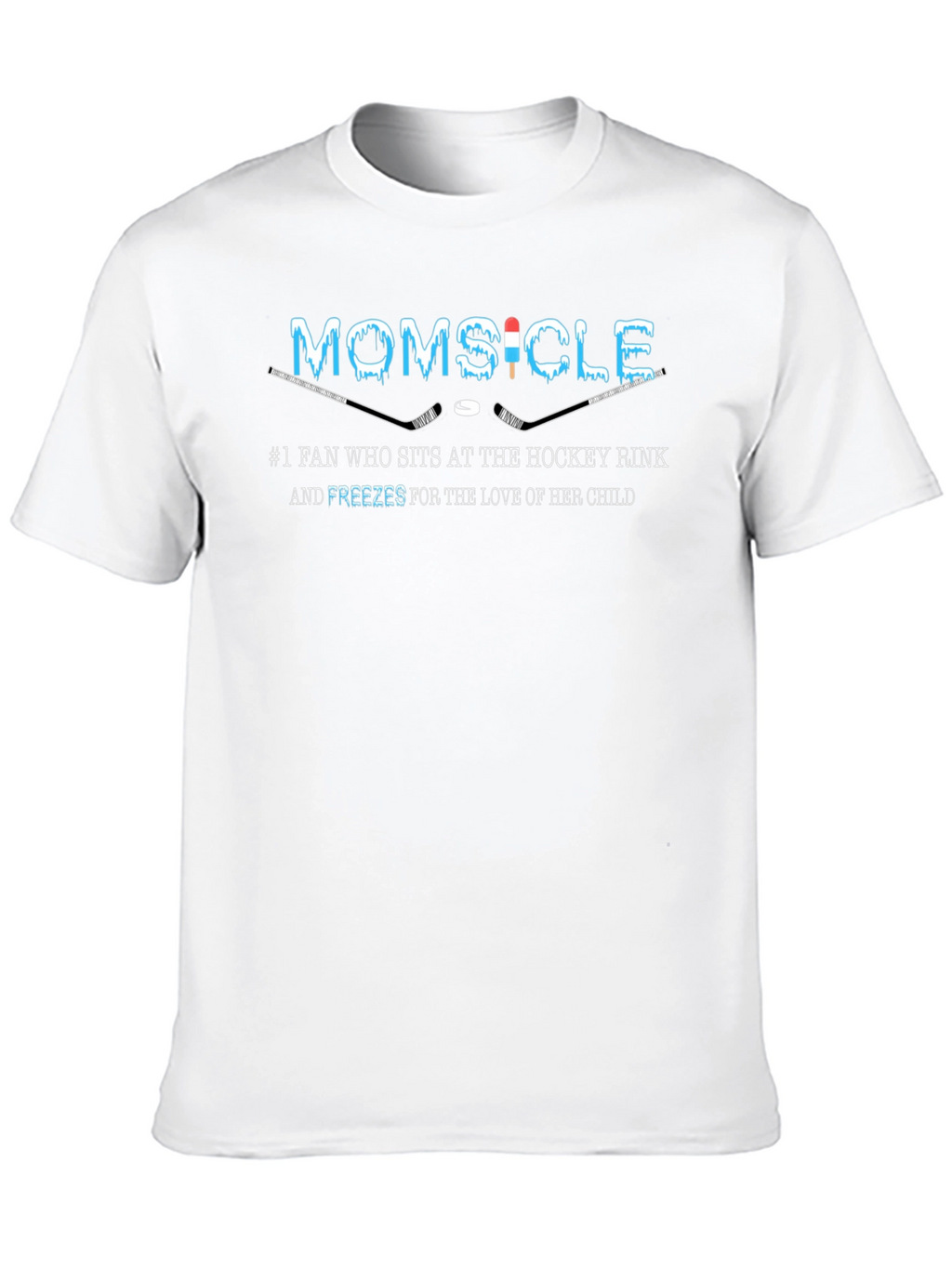Momsicle Hockey Fan T-Shirt