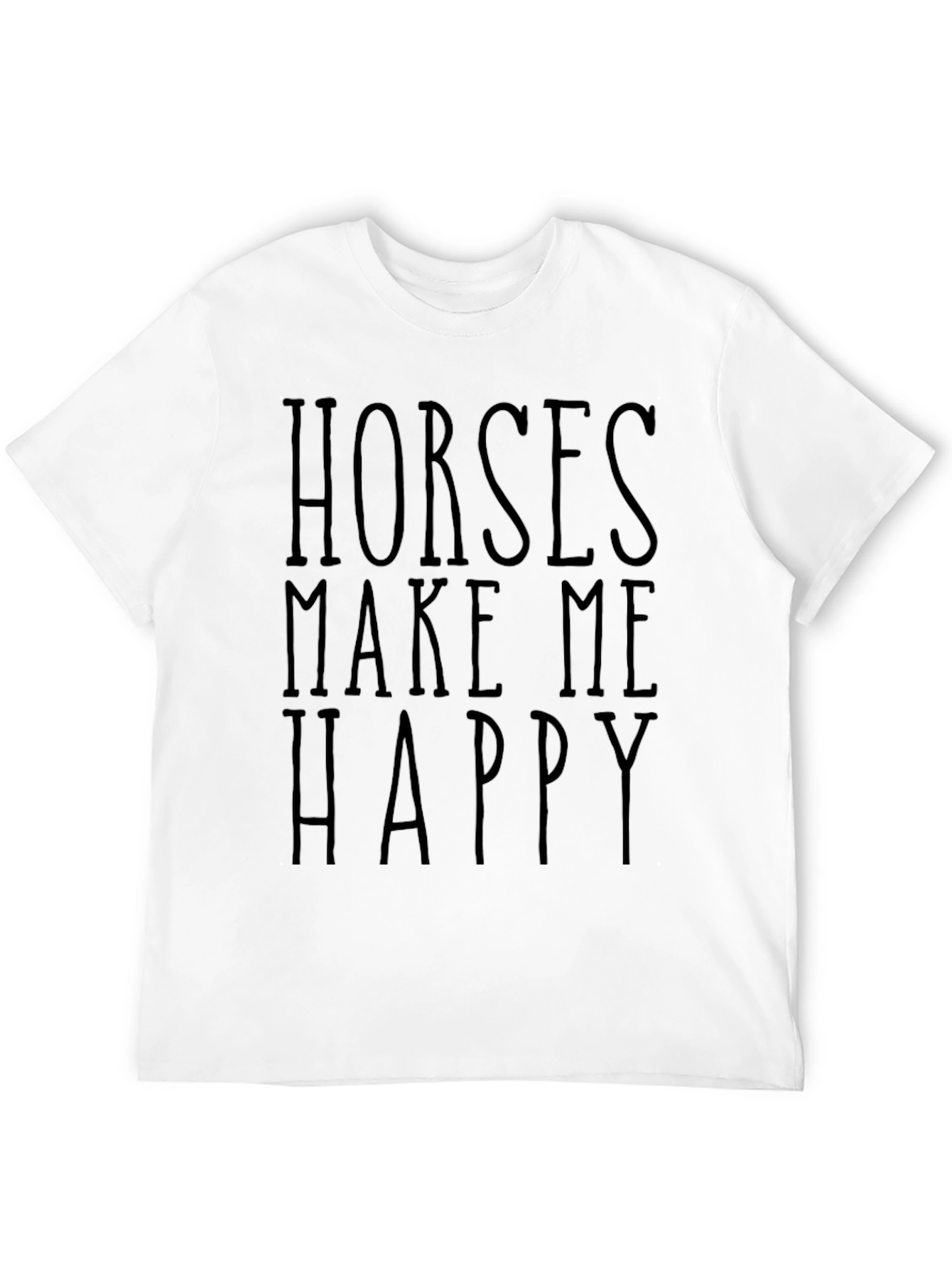 Horses Make Me Happy Graphic Tee - Unisex