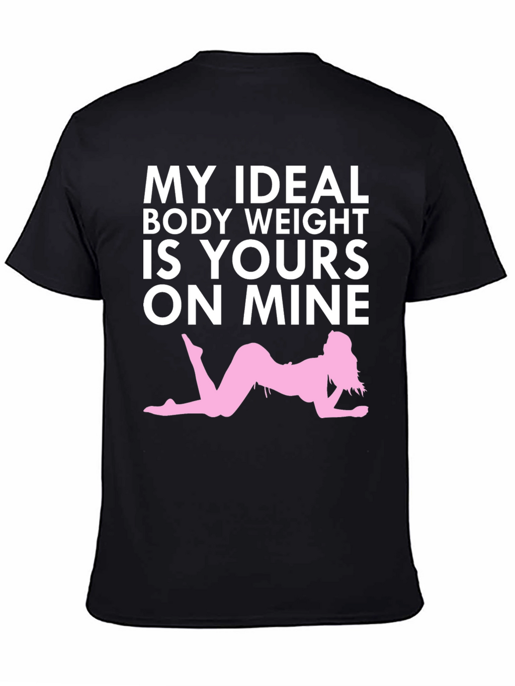Humorous My Ideal Weight Graphic T-Shirt