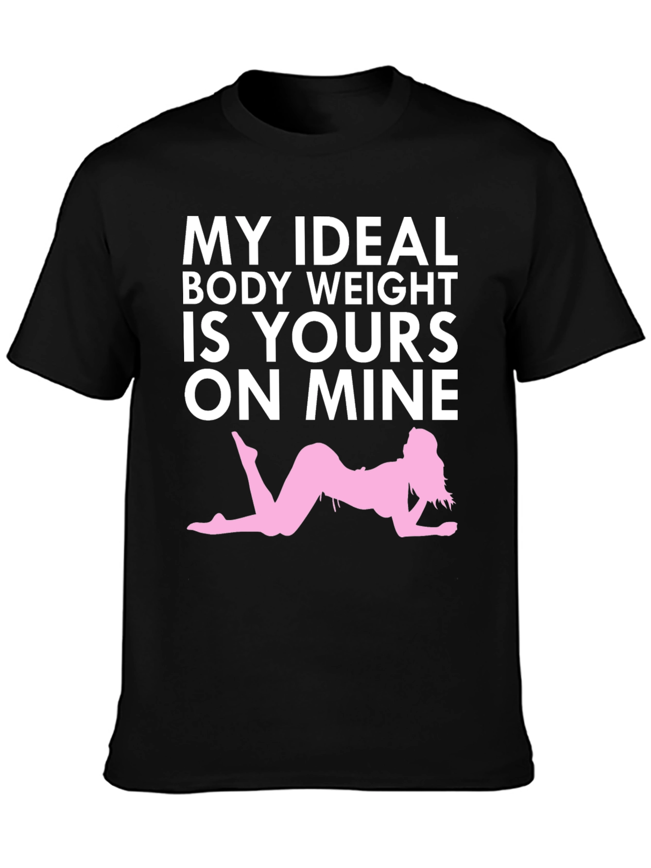 Humorous My Ideal Weight Graphic T-Shirt