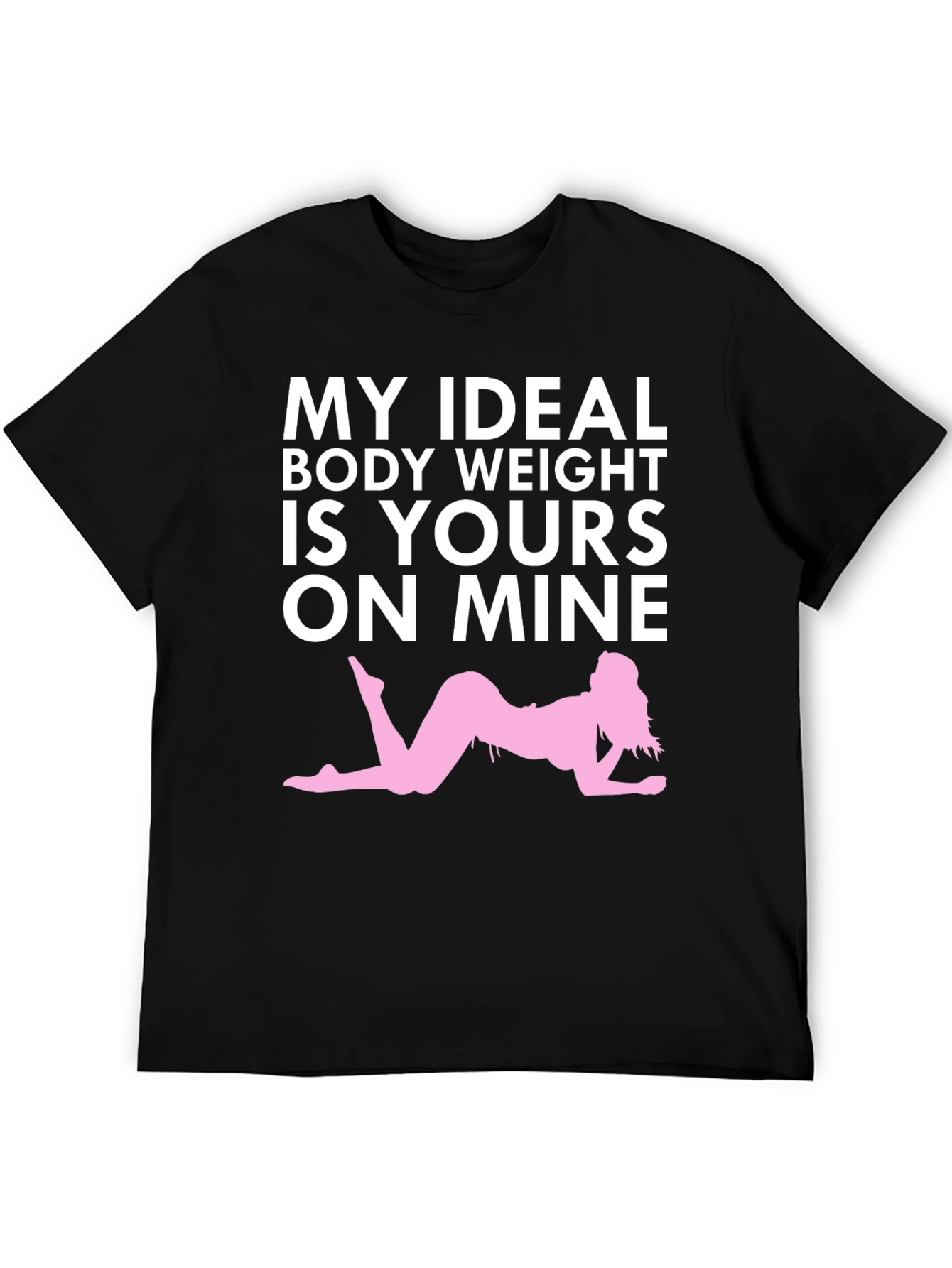 Humorous My Ideal Weight Graphic T-Shirt