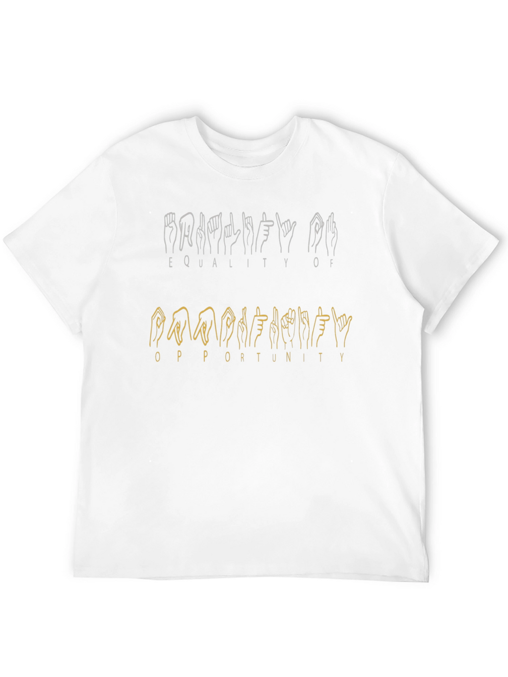 Equality Opportunity Sign Language T-Shirt