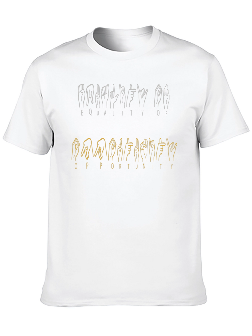 Equality Opportunity Sign Language T-Shirt