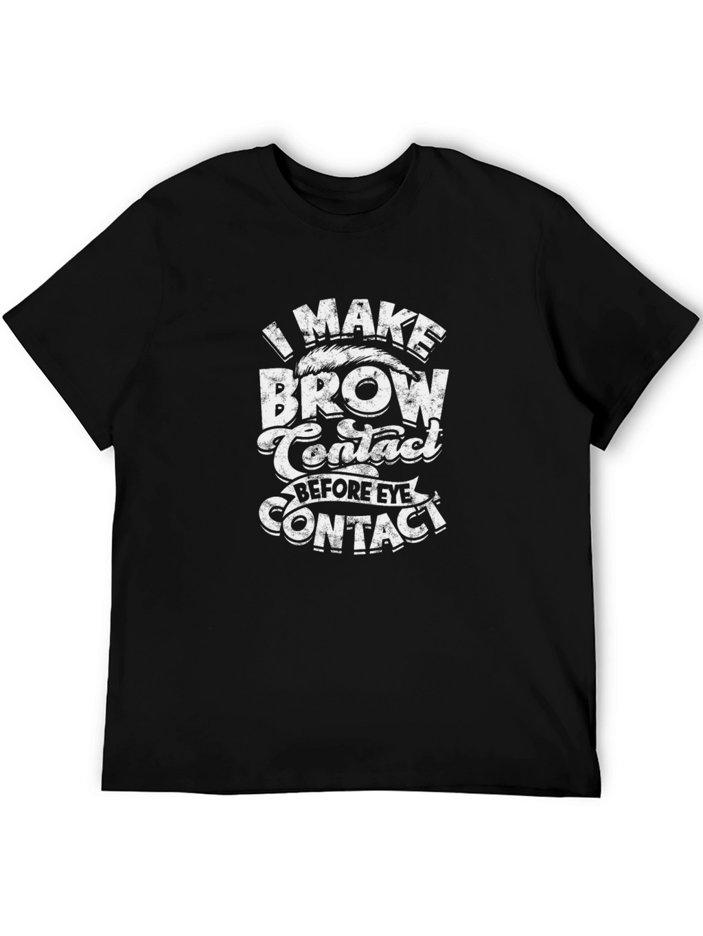 Funny Brow Contact Graphic Tee