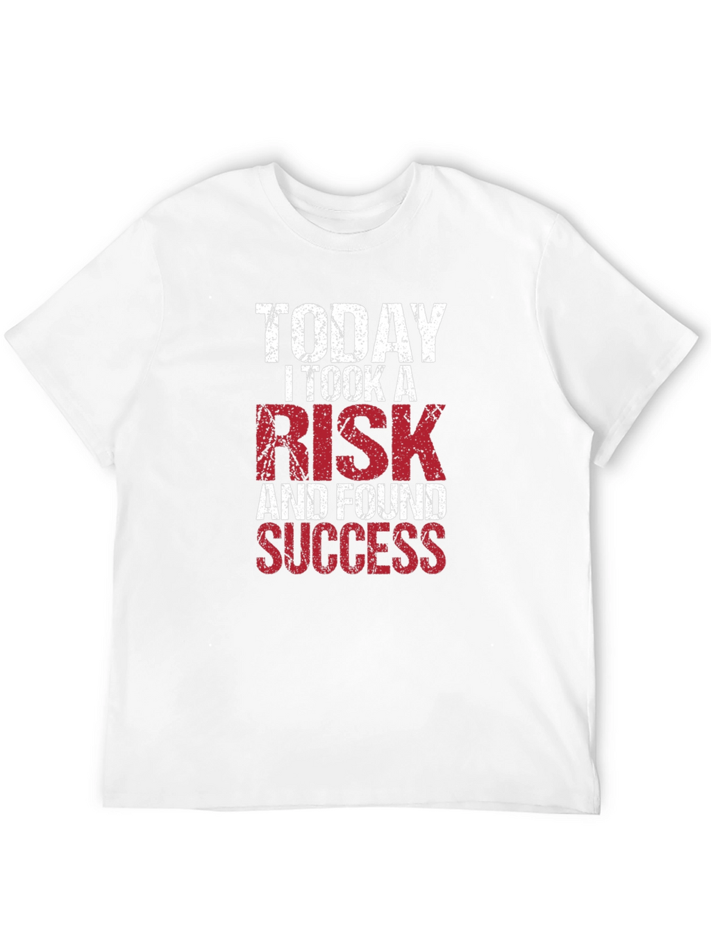 Motivational T-Shirt: Take a Risk Find Success