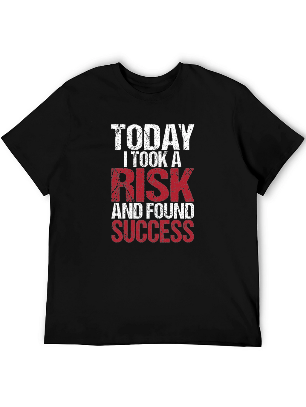 Motivational T-Shirt: Take a Risk Find Success