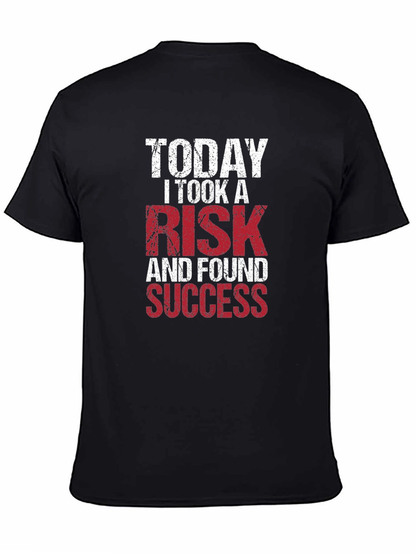 Motivational T-Shirt: Take a Risk Find Success