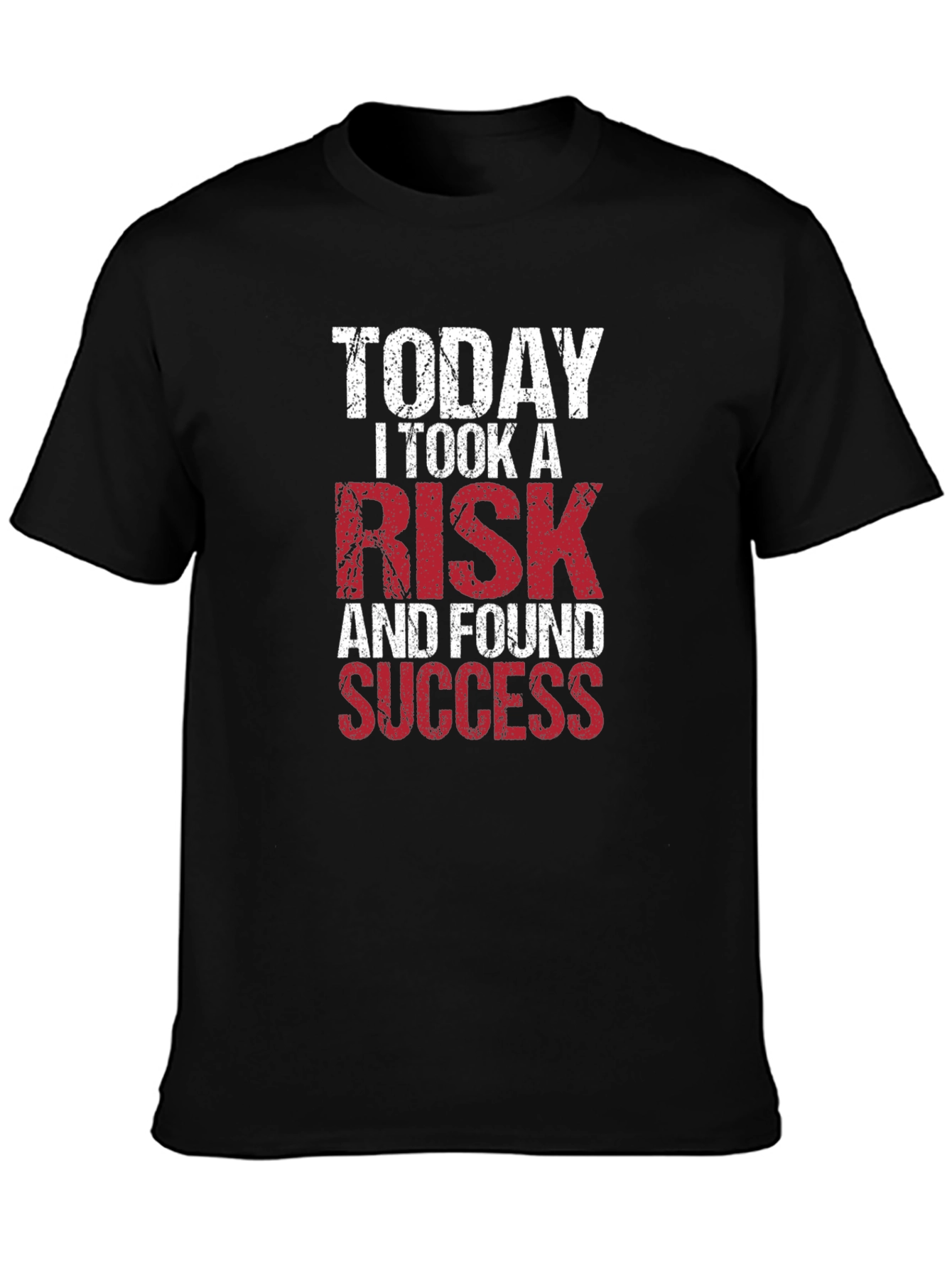 Motivational T-Shirt: Take a Risk Find Success
