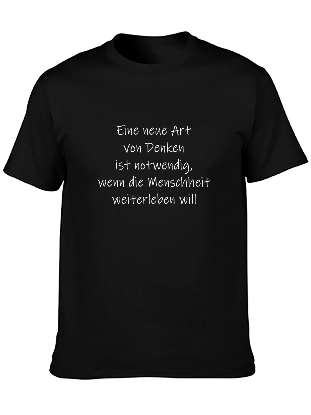 Eine Neue Art T-Shirt - Think Anew