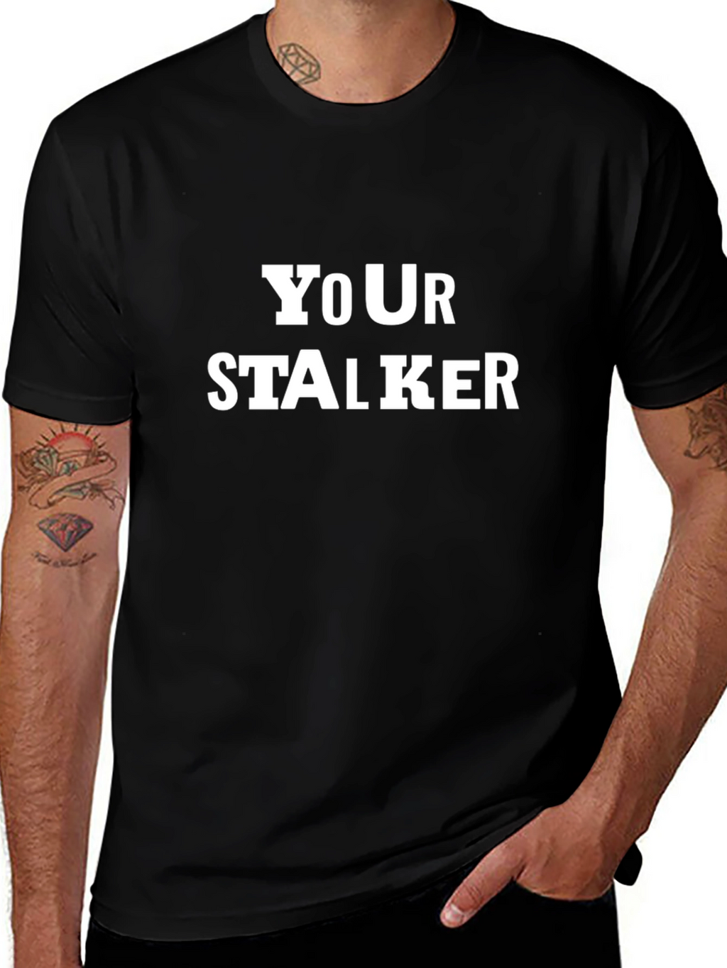 Your Stalker Funny Graphic T-Shirt