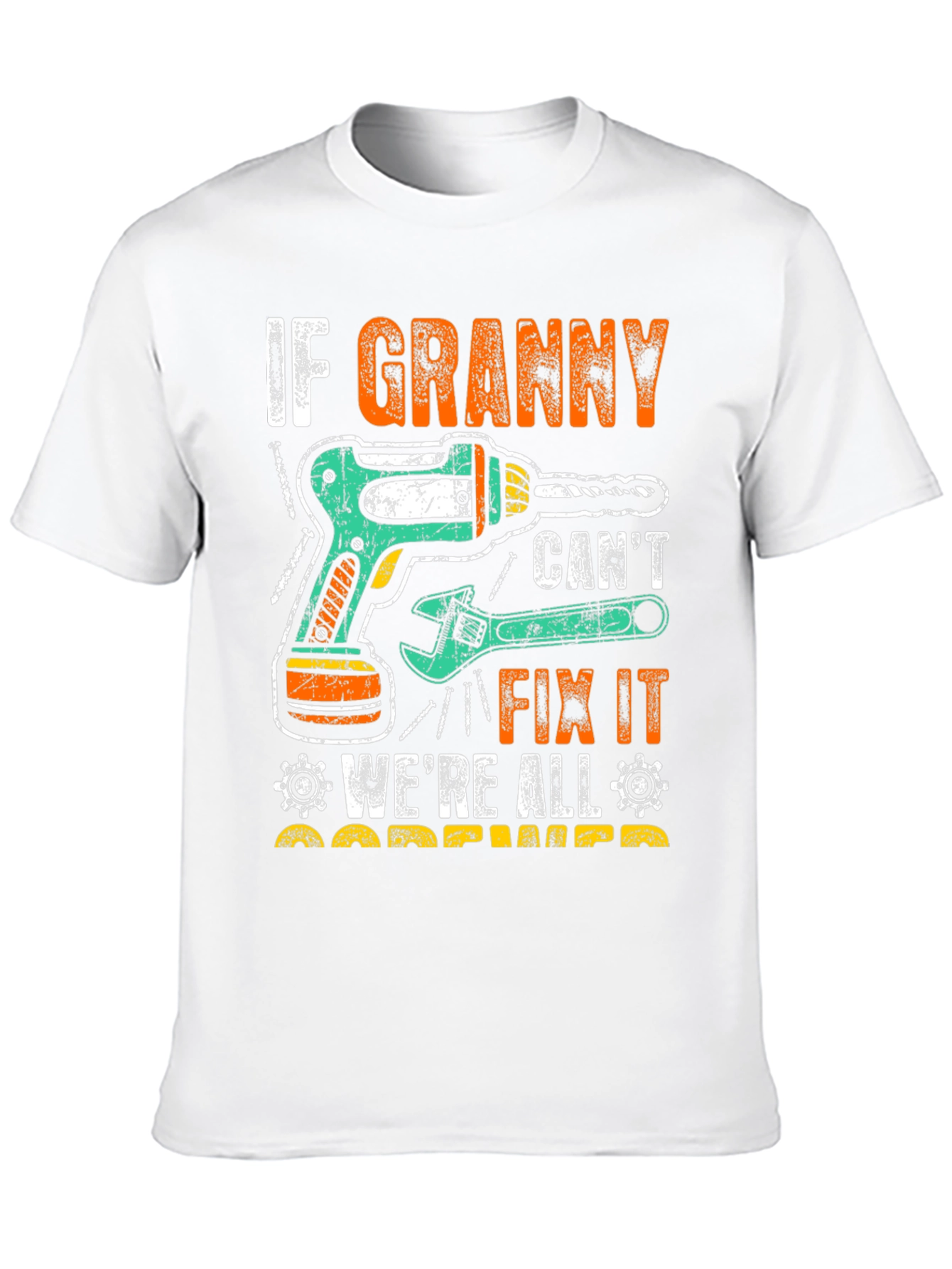 If Granny Cant Fix It T-Shirt