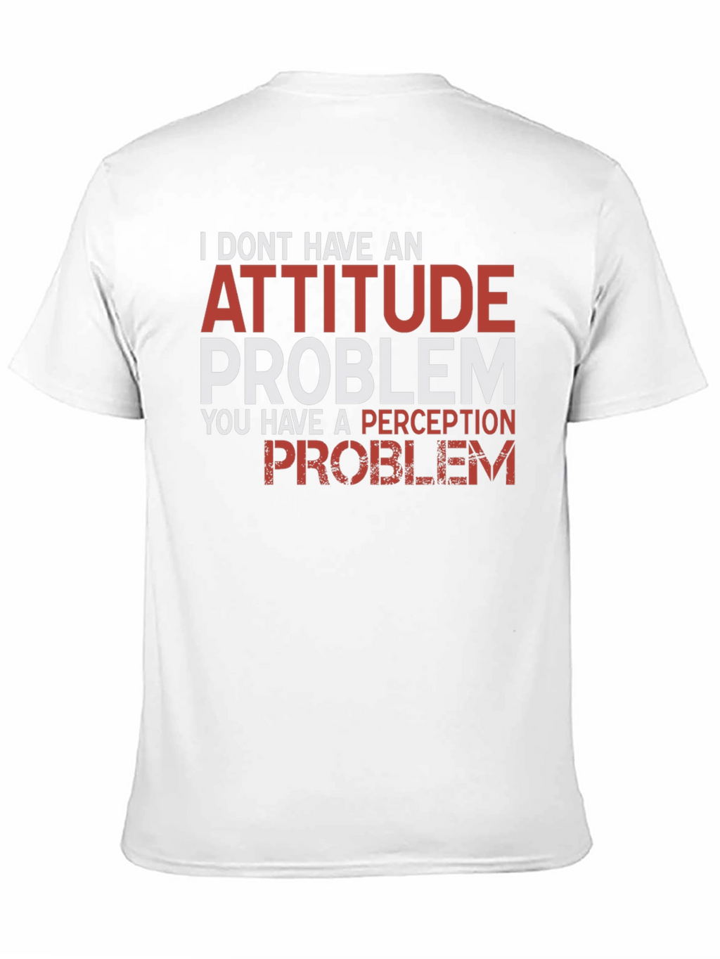 Attitude Problem Graphic T-Shirt