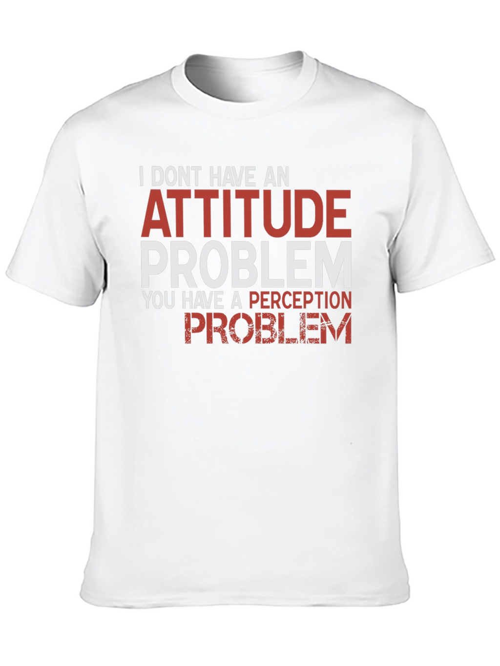 Attitude Problem Graphic T-Shirt