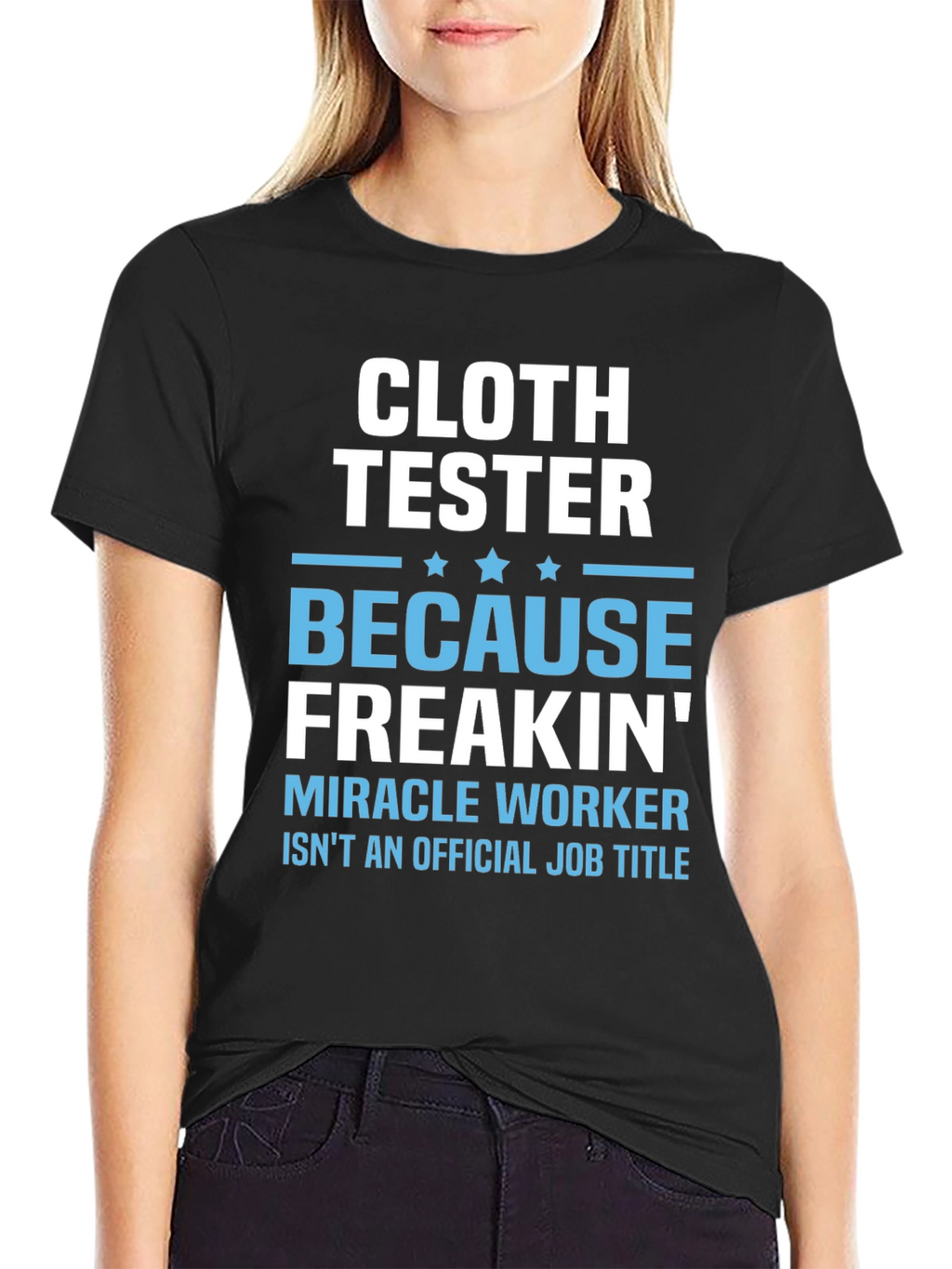 Cloth Tester Funny Job Title T-Shirt