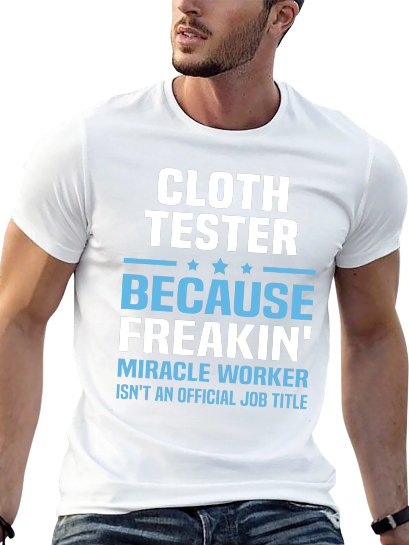 Cloth Tester Funny Job Title T-Shirt