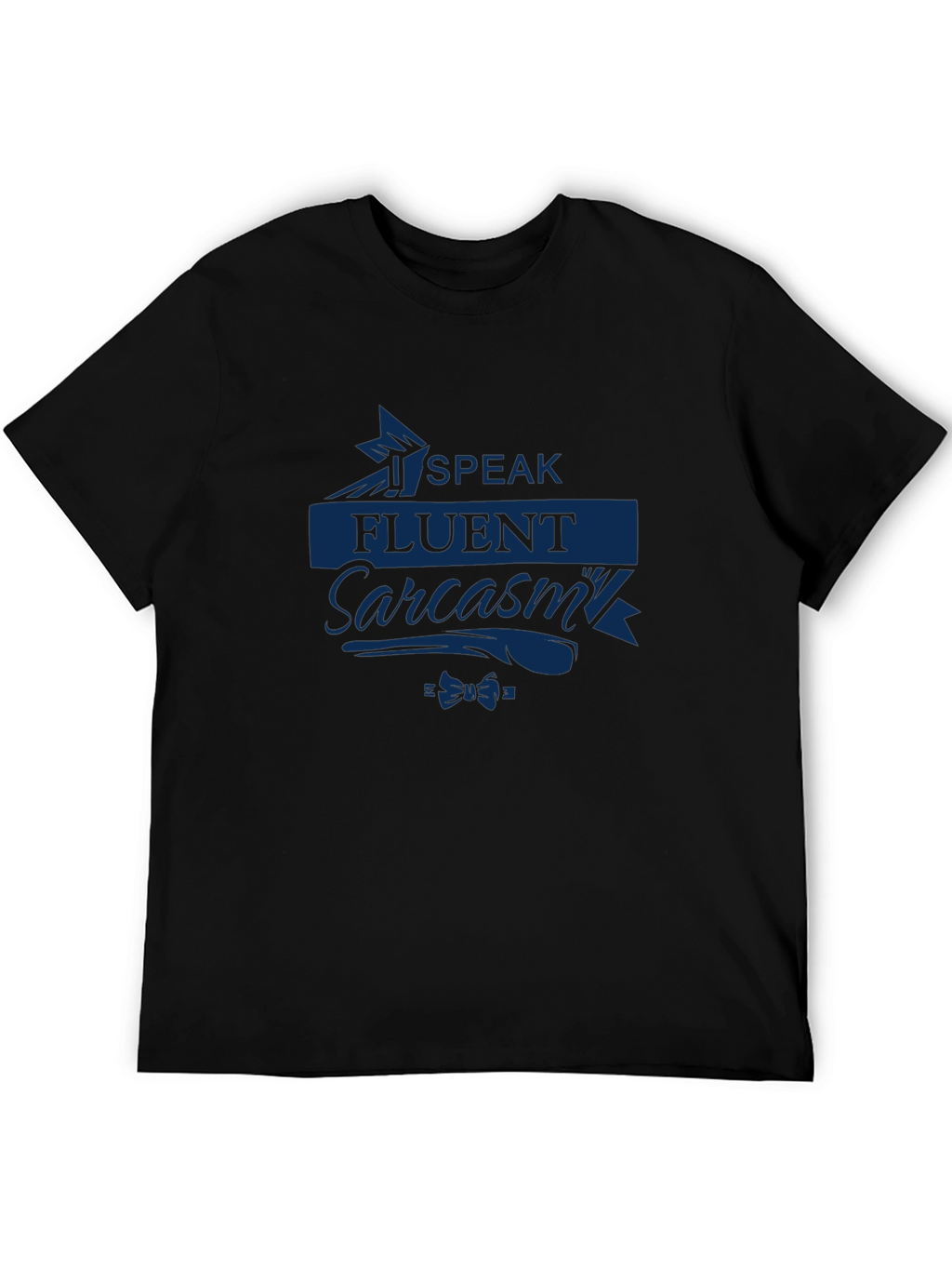 Speak Fluent Sarcasm T-Shirt - Dark Blue Print