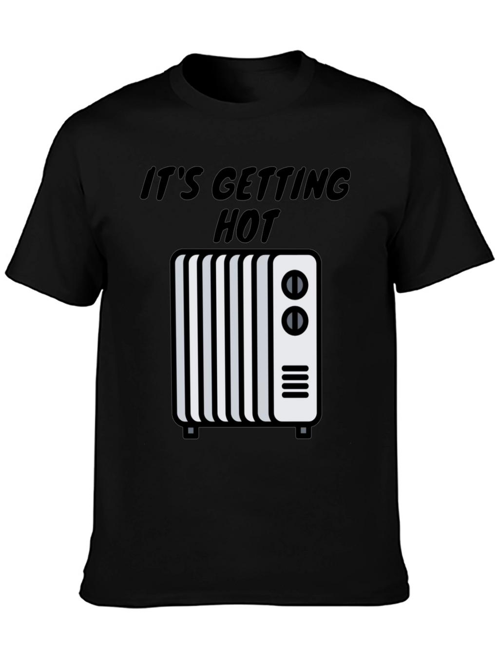 Its Getting Hot Graphic Tee