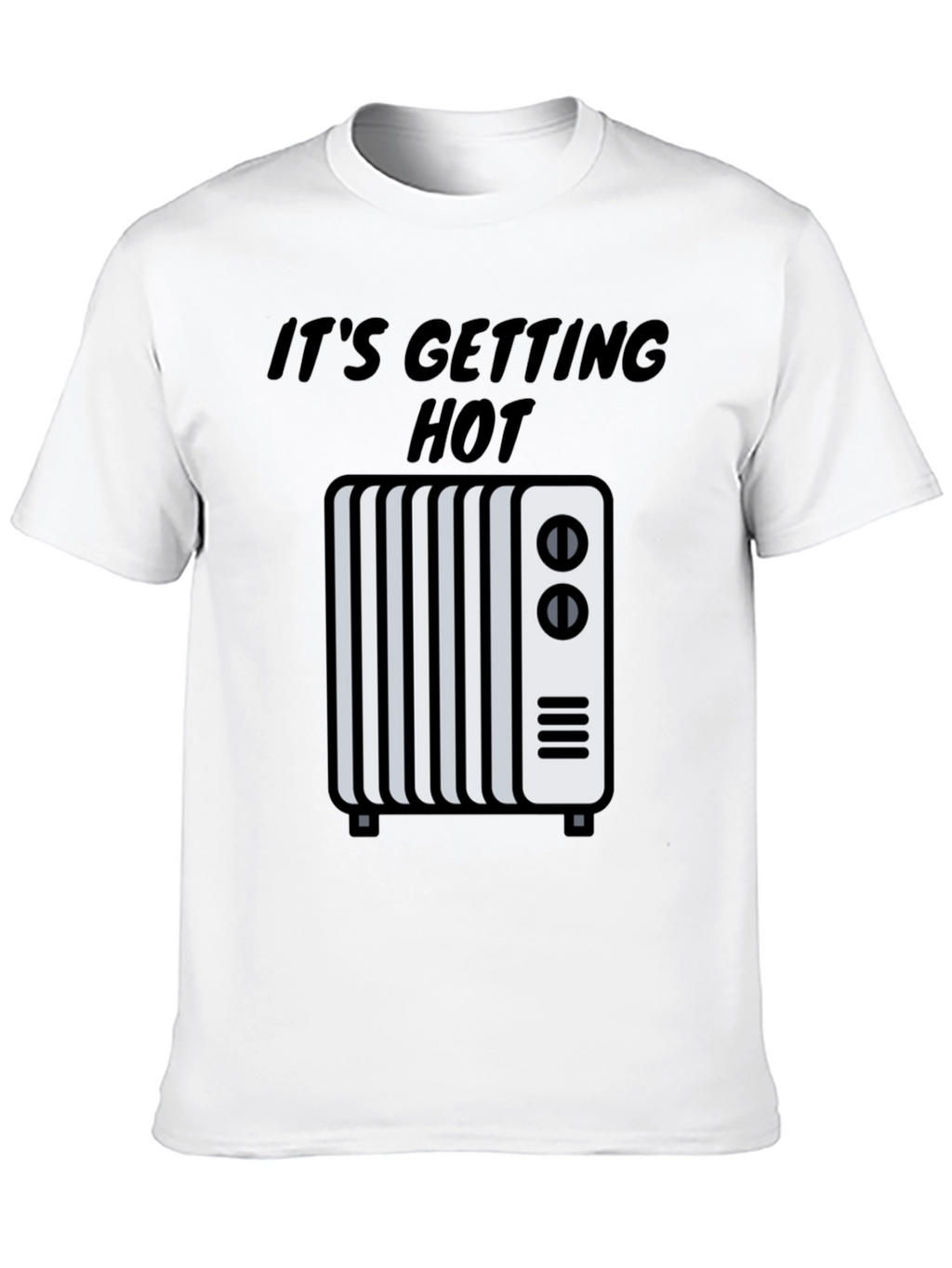 Its Getting Hot Graphic Tee